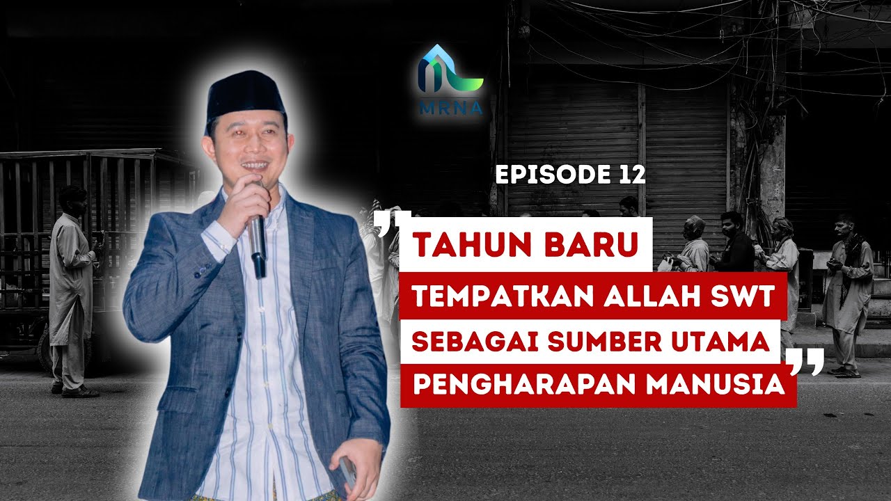 Refleksi Tahun Baru: Jadikan Allah SWT Sumber Pengharapan Manusia