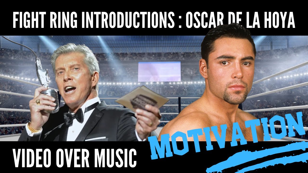 Fight Ring Introductions- Oscar De La Hoya