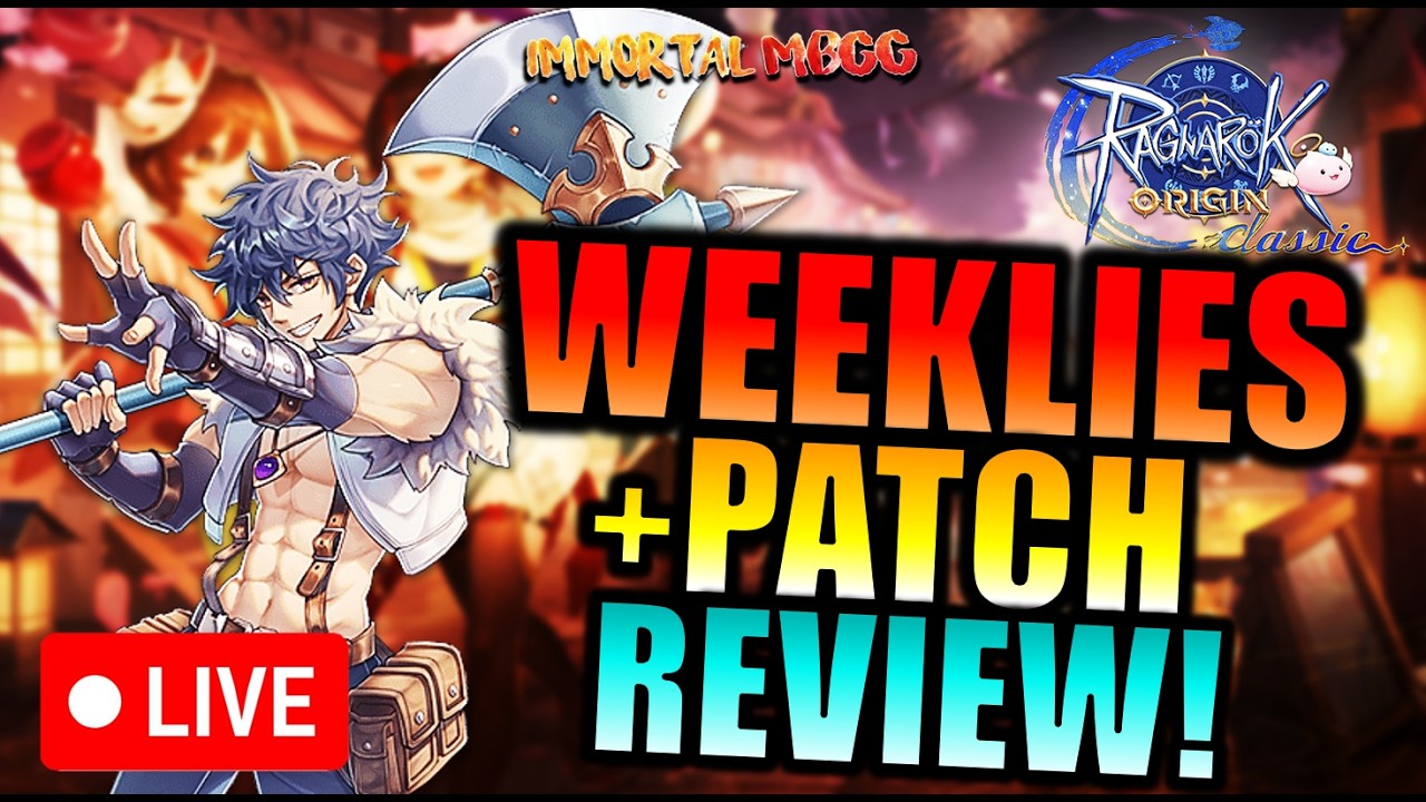 NEW PATCH REVIEW AND WEEKLIES!! - RAGNAROK ORIGIN CLASSIC