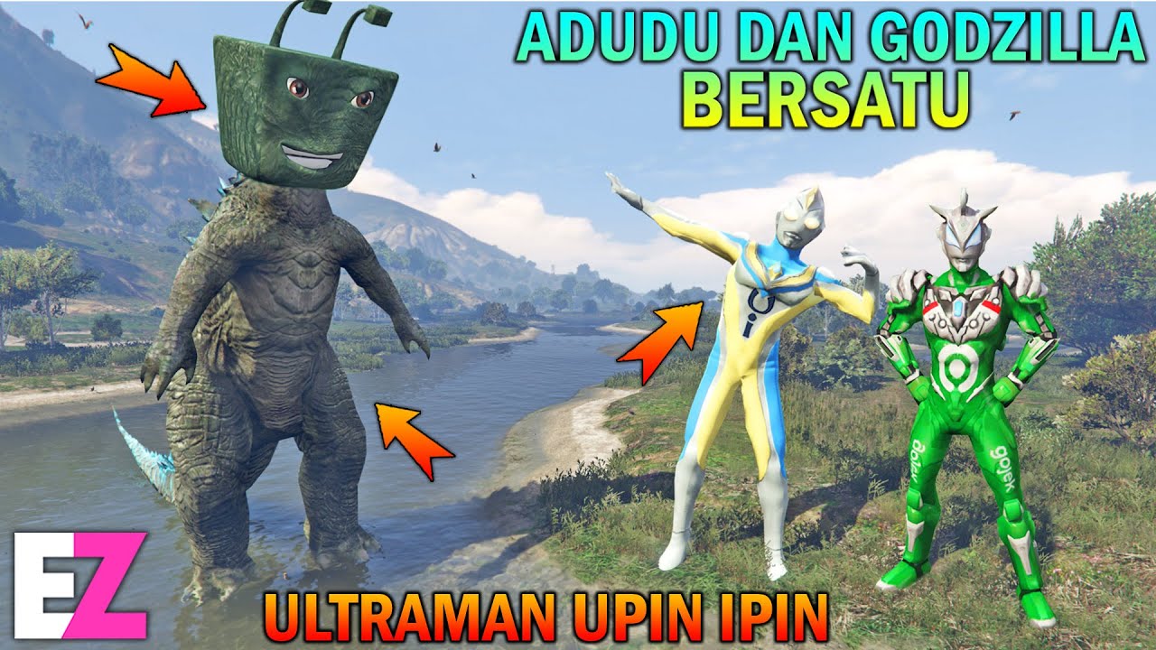 ADUDU BERSATU SAMA GODZILLA, ULTRAMAN UPIN IPIN TAKUT - GTA 5 BOCIL SULTAN