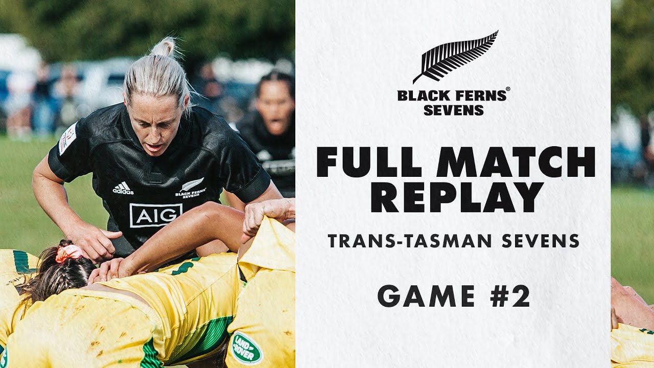 FULL GAME: Black Ferns Sevens v Australia Sevens (Game 2)