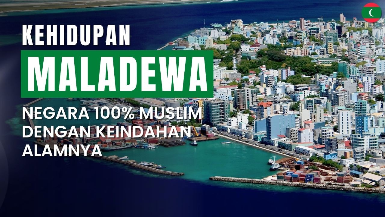 Kehidupan di Maladewa: Negara Muslim Terkecil, yang Hampir Tenggelam?