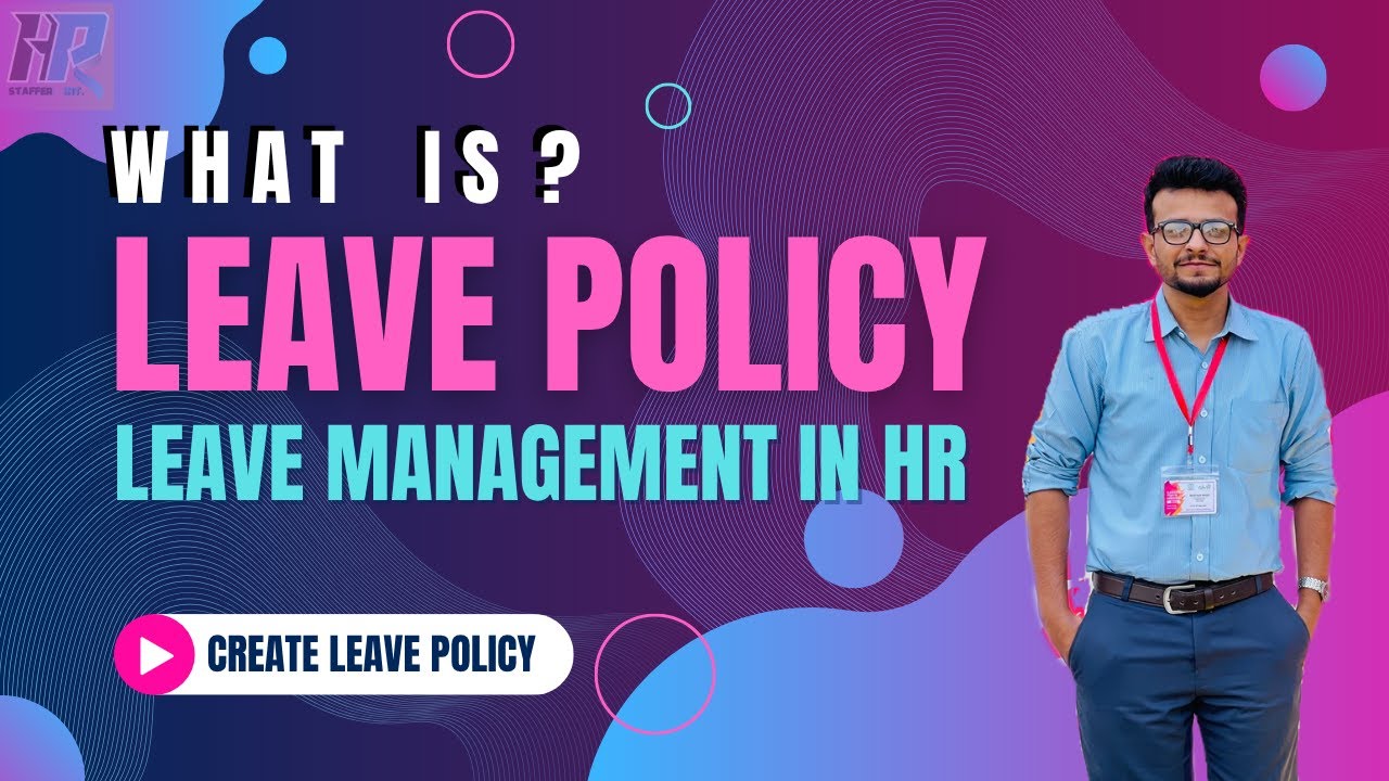 How to Design a Leave Policy in HR | With Example Template (Pakistan & India HRM Guide)