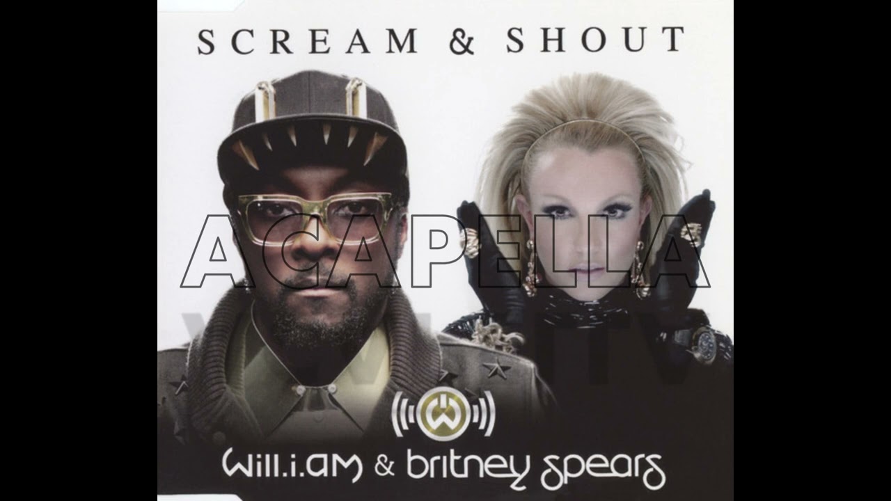 will.i.am - Scream & Shout ft. Britney Spears (Studio Acapella)