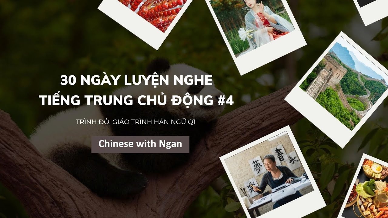 30 NGÀY LUYỆN NGHE TIẾNG TRUNG CHỦ ĐỘNG #4