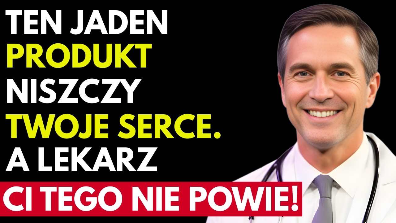 Jedzenie Powodujące Więcej Zawałów Serca Niż Cholesterol – Czego Twój Lekarz Ci Nie Mówi