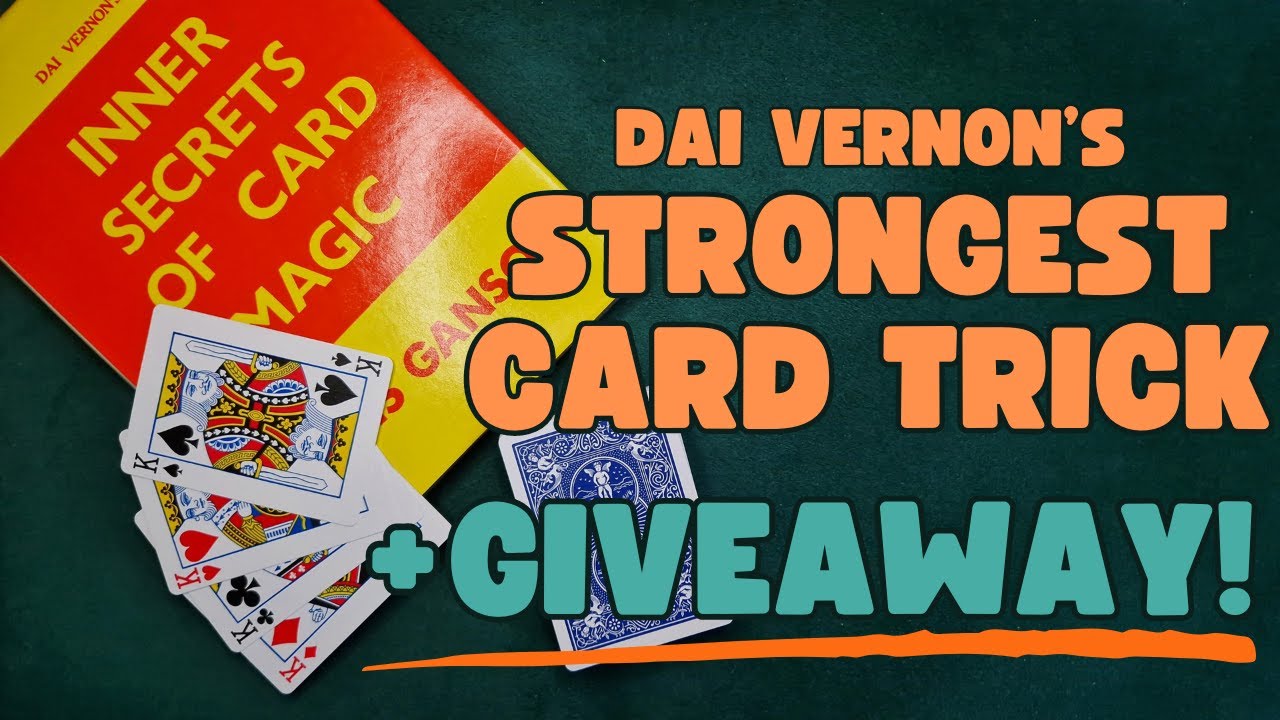 Dai Vernon's Strongest Card Trick Tutorial + Giveaway! [CLOSED]