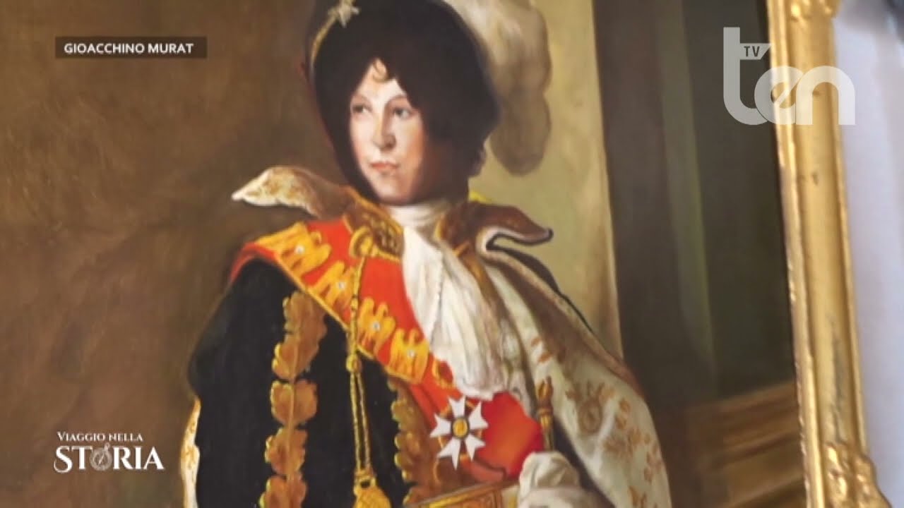 ten   VIAGGIO NELLA STORIA 19 giugno 2021 - GIOACCHINO MURAT