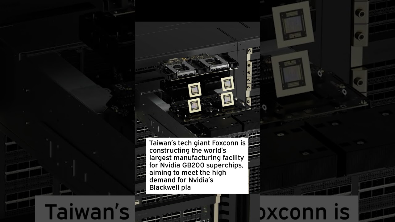 Foxconn Is Building World's Largest Plant for Nvidia Superchips Amid Soaring Demand #FXCOF #NVDA