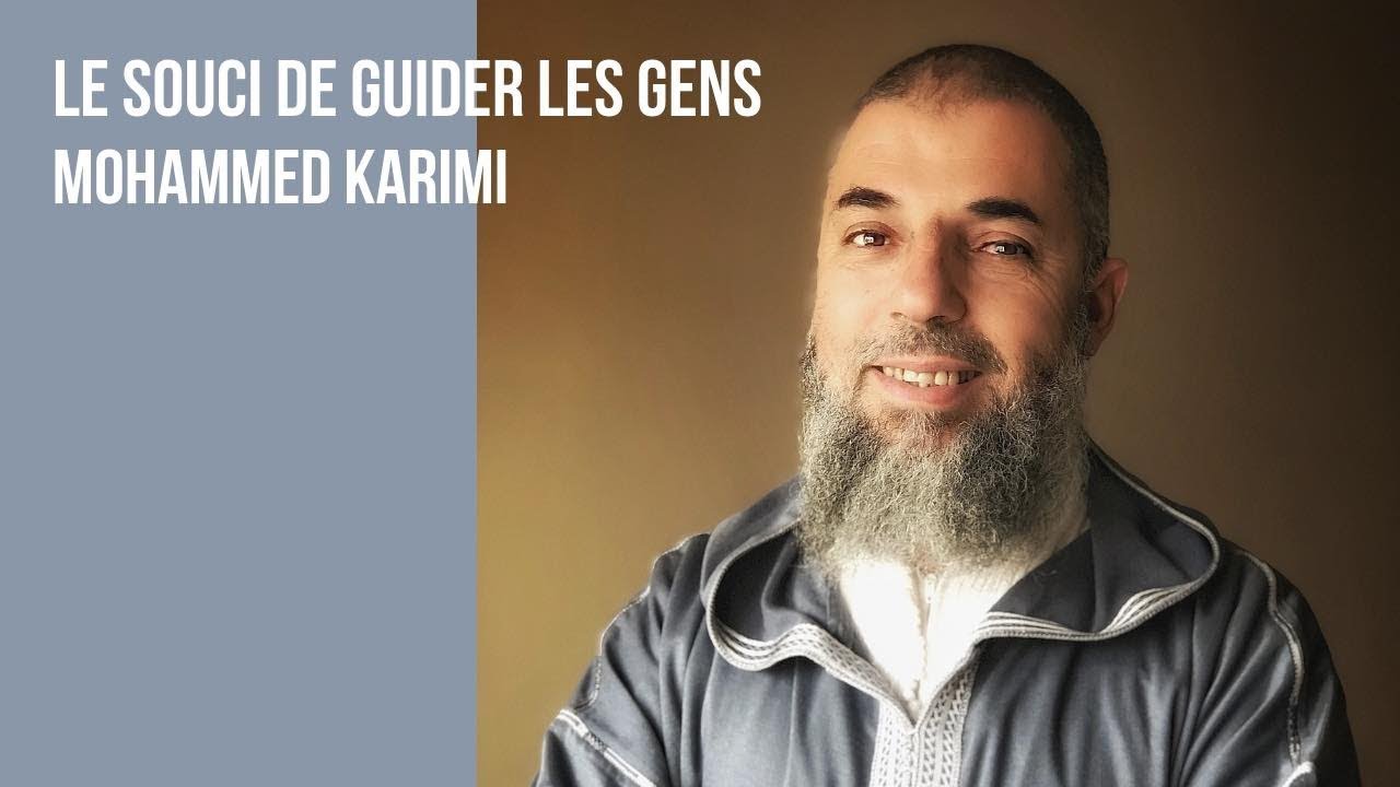 Le souci de guider les gens par Mohammed Karimi