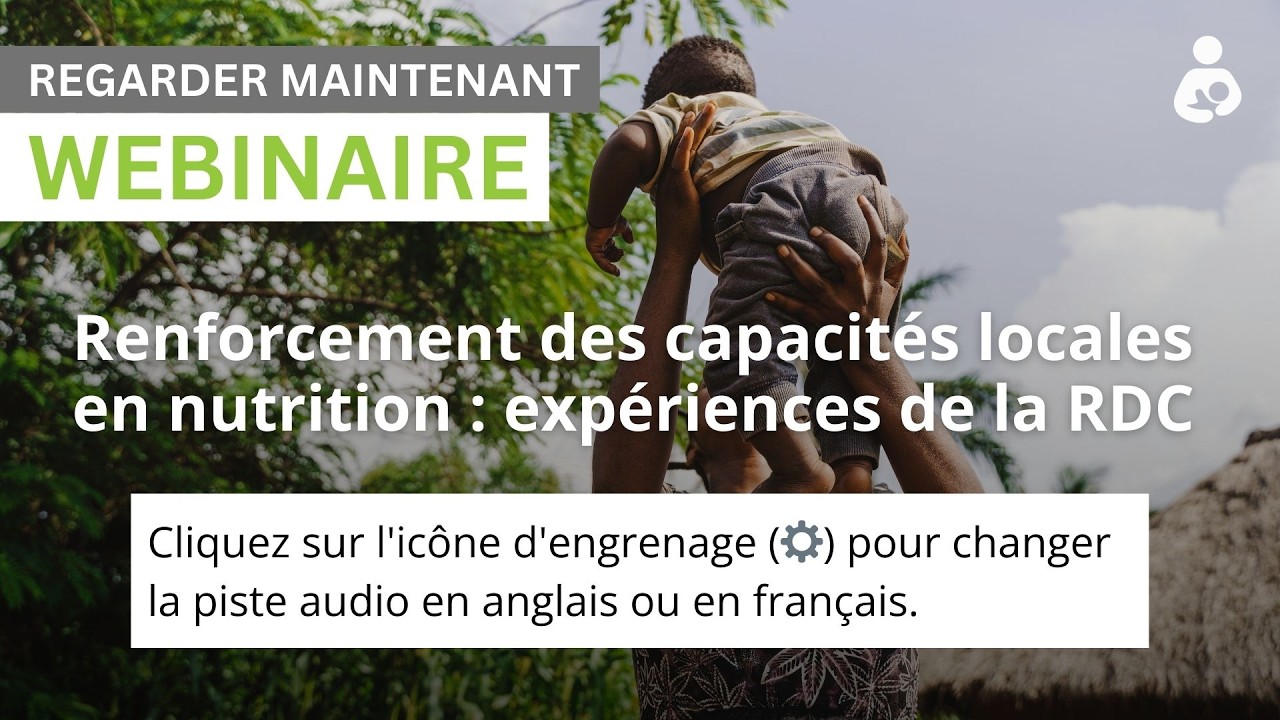 Renforcement des capacités locales en nutrition : expériences de la RDC  | Webinaire [EN/FR]