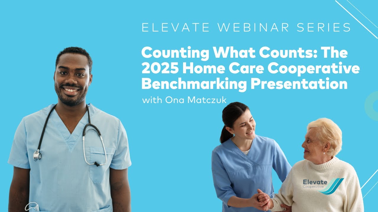 Home Care Cooperative Benchmarking: Using Data to Strengthen Care, Jobs, and the Sector (2025)