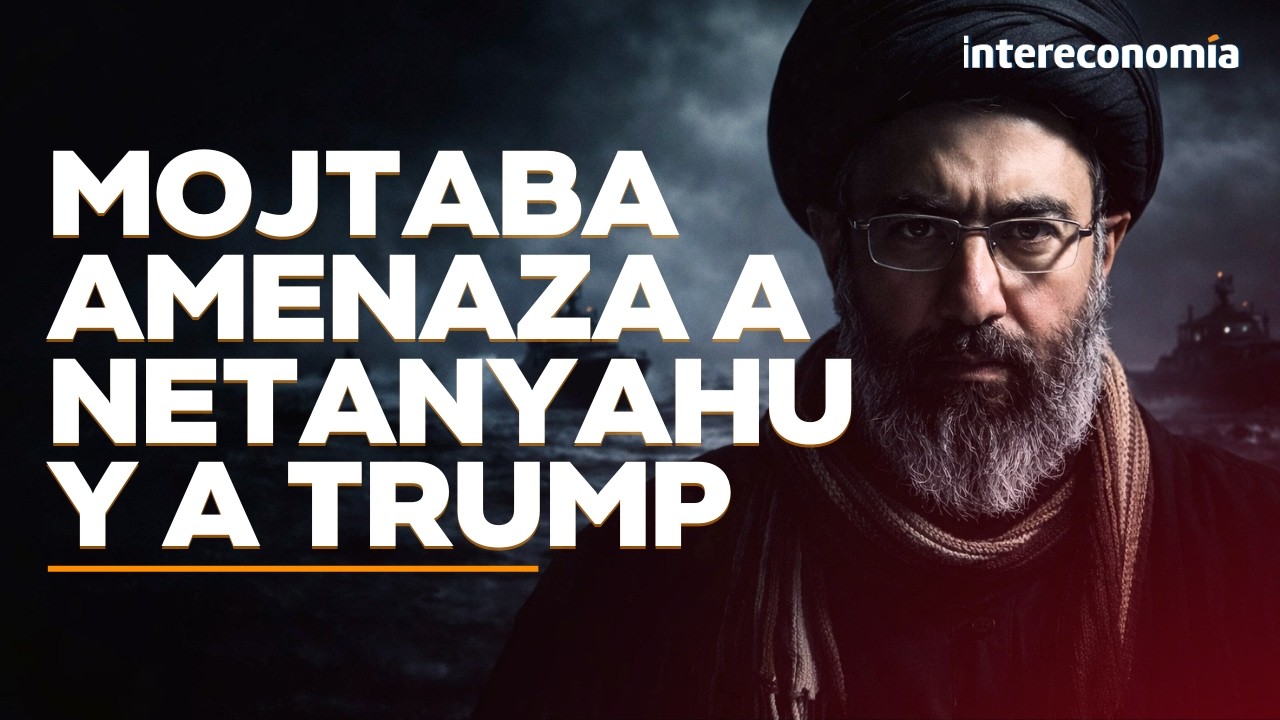 Cierre de Ormuz y venganza: El nuevo líder de Irán amenaza a Trump y Netanyahu