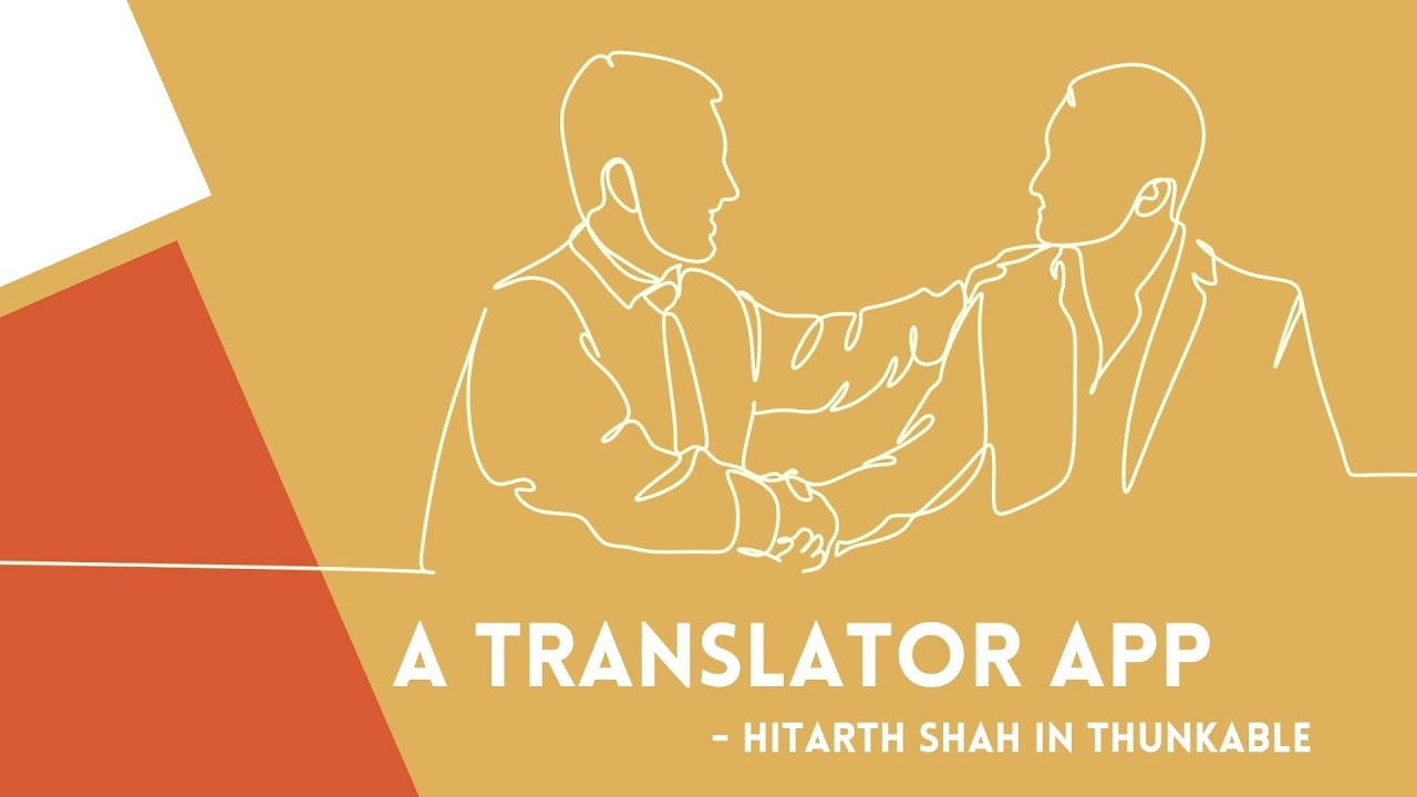 MAKING A TRANSLATOR APP IN THUNKABLE