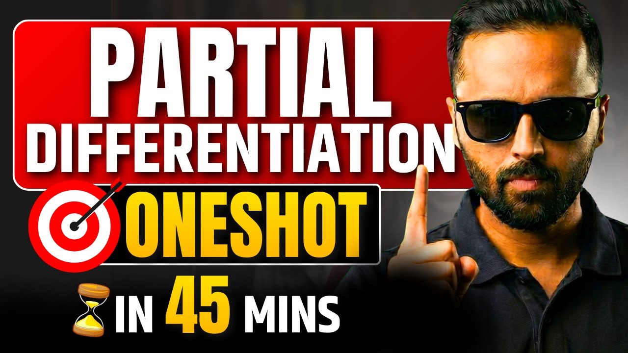Partial Differentiation Oneshot | Complete in 45 Minutes | 12th Maths | Board Exam 2026