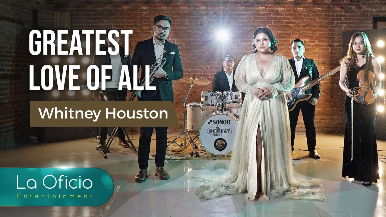 Greatest Love of All - Whitney Houston | Cover by La Oficio Bali