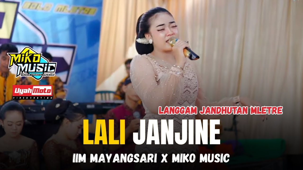LALI JANJINE - IIM MAYANGSARI x MIKO MUSIC - LANGGAM. JANDHUTAN MLETRE