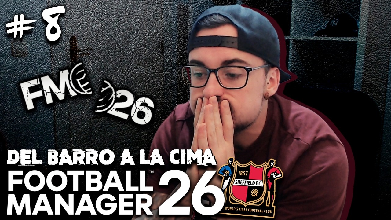 REFLEXIÓN FINAL sobre FM 26 ¿Dejo de Jugar a Football Manager? EP.8 Reto Nacional Sheffield [FM 26]