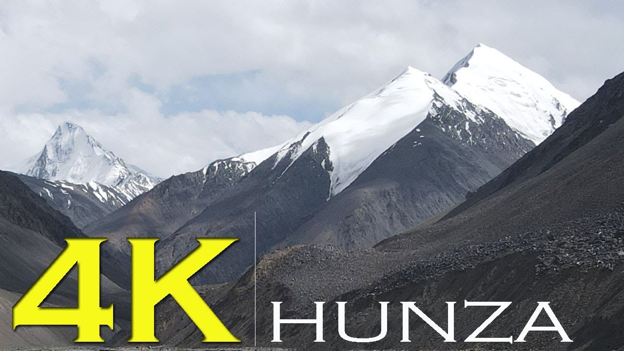 4K HUNZA VALLEY NAGAR GILGIT BALTISTAN