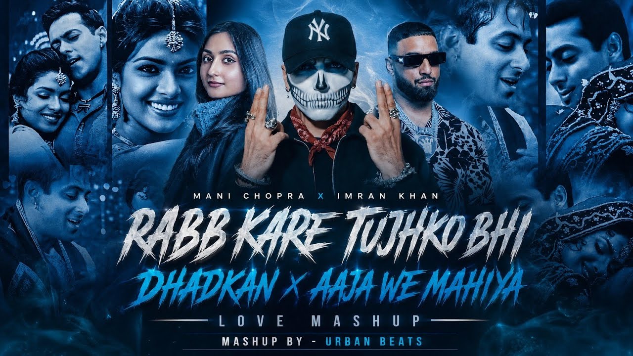 Rab Kare Tujhko Bhi - ( Part 2 ) Mega Mashup 2026 | Talwinder X Imran Khan | Urban Beats 