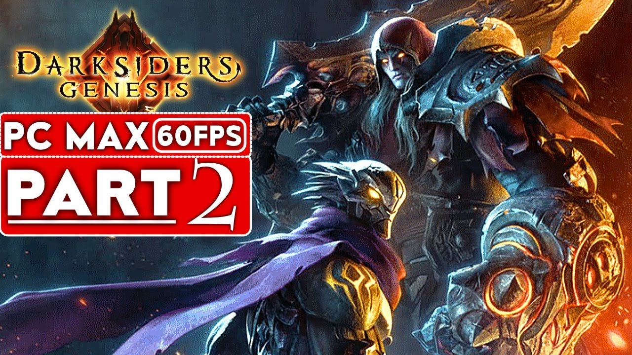 DARKSIDERS GENESIS Gameplay Walkthrough Part 2 [1080p HD 60FPS PC ULTRA] - No Commentary