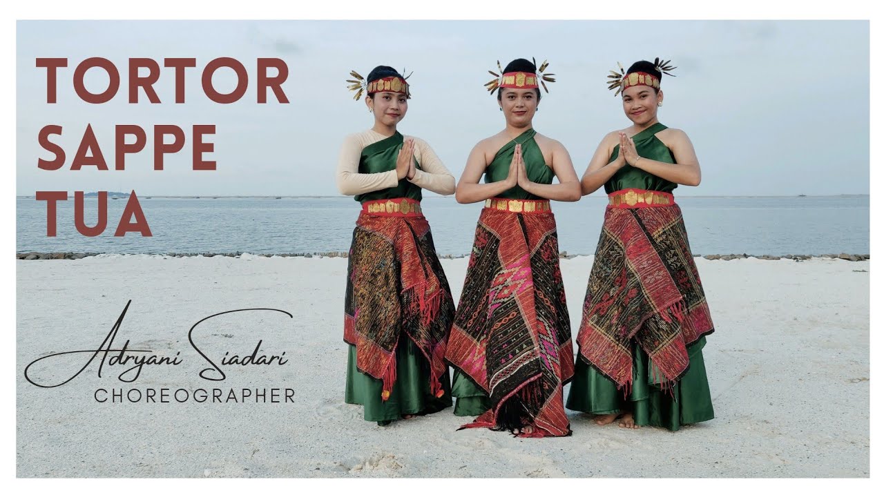 TARI TORTOR SAPPE TUA | Koreografi: Adryani | Musik: Poster Sihotang