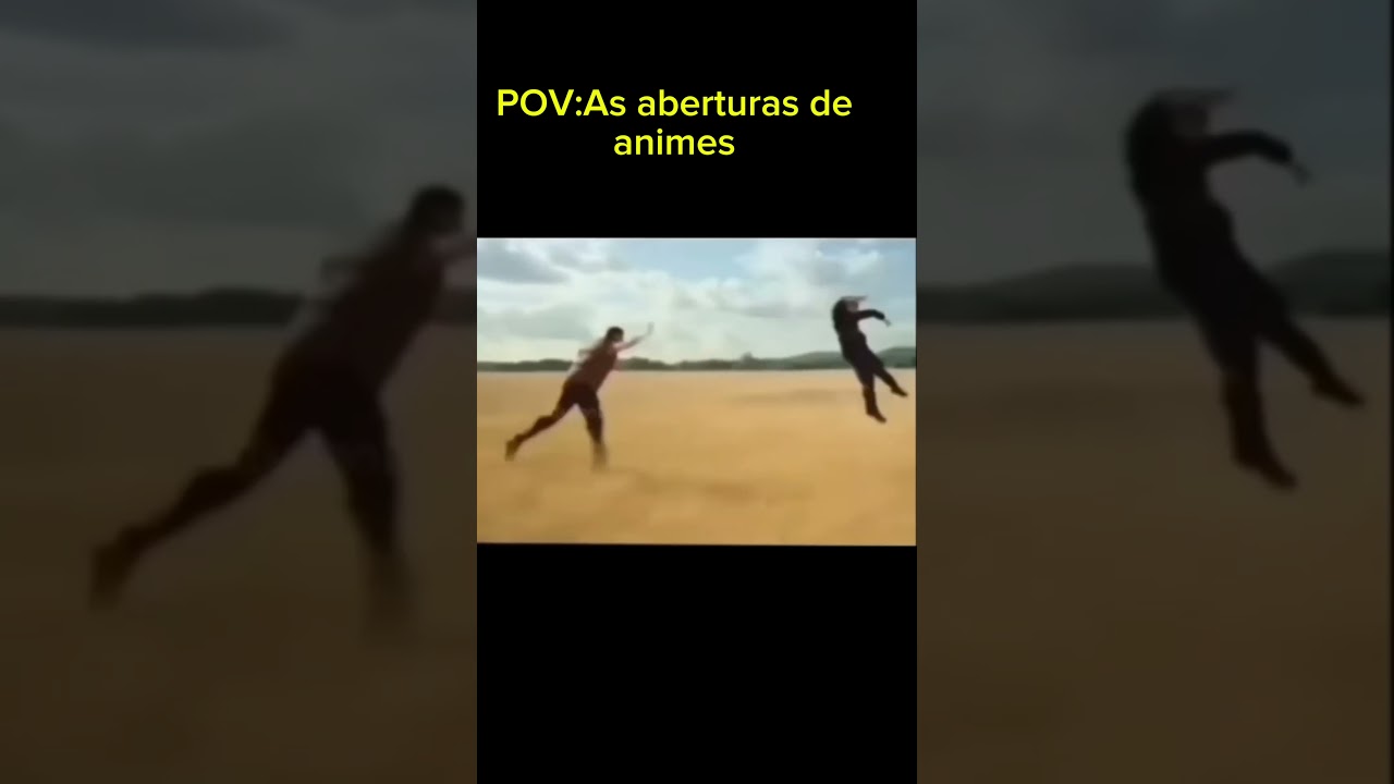 POV:As aberturas de animes 