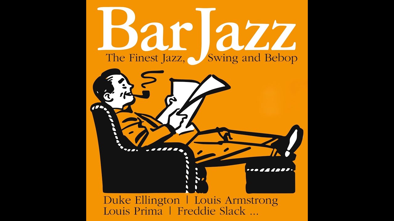 Bar Jazz The Finest Jazz, Swing and Bebop Part 2 - nearly 4Hrs Playlist