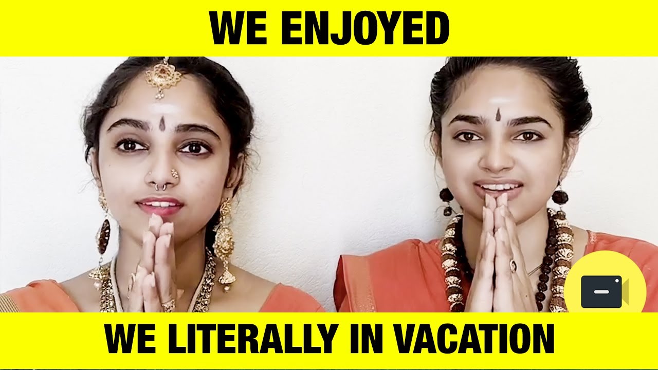 we enjoyed we literally in vacation says sisters Ma Nithyananditha and ma tattvapriya