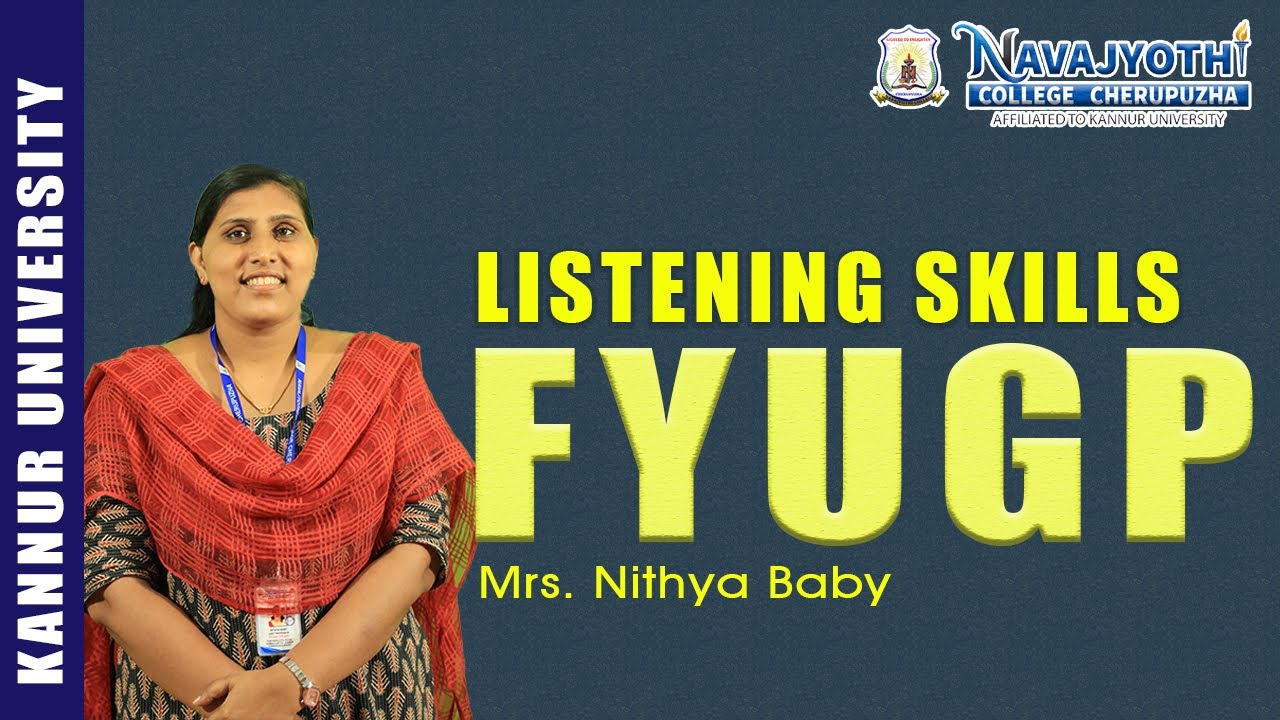 Listening Skills | BA. English| FYUGP | Mrs. Nithya Baby| Kannur University