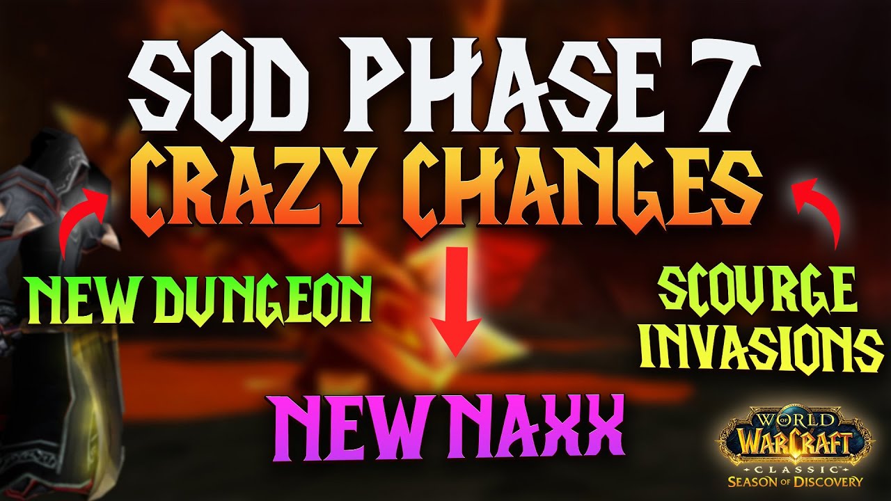 You CANT Miss These Changes in SoD Phase 7 - Season of Discovery