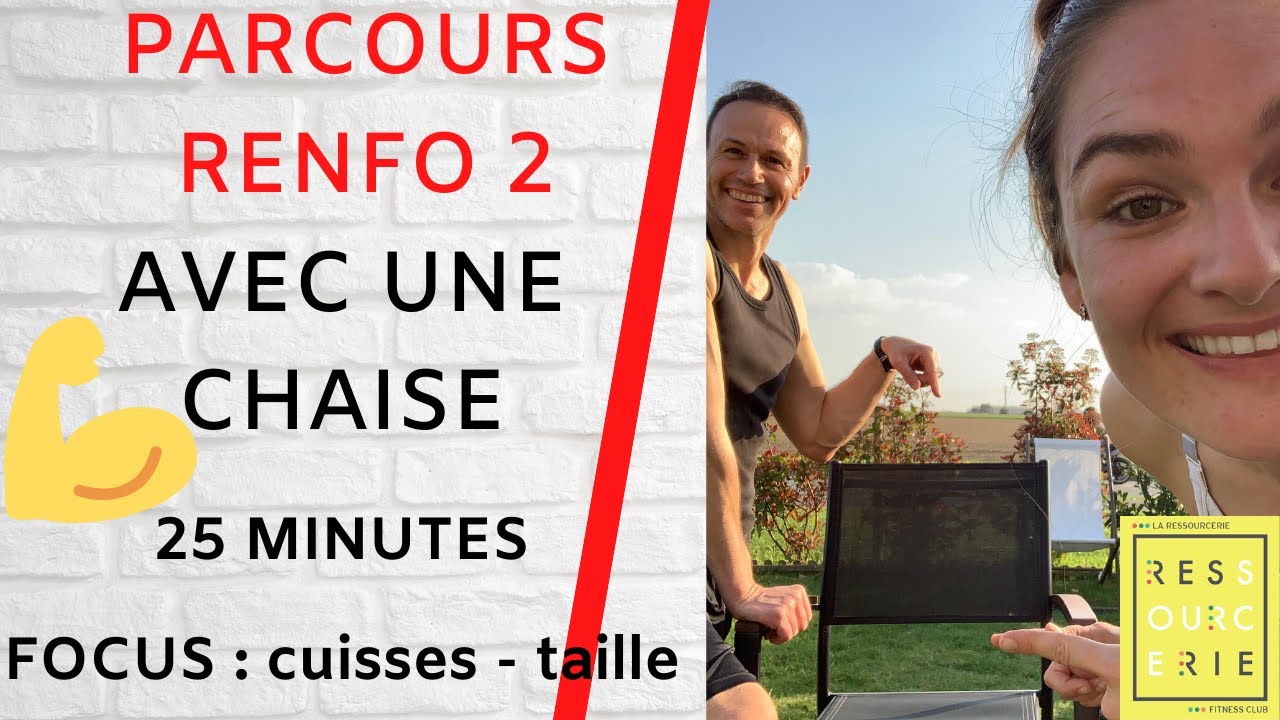 PARCOURS RENFO 2 avec chaise (25 min)  #RESSOURCEZVOUS #SPORTALAMAISON