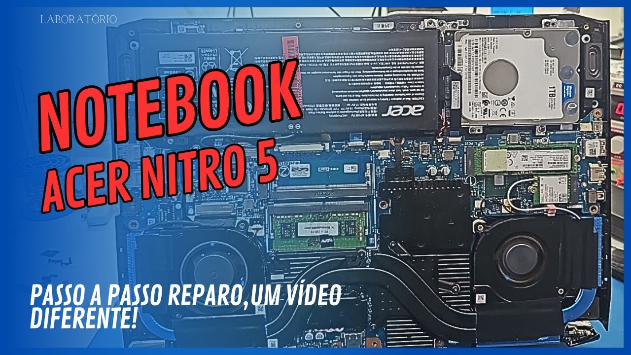 PASSO A PASSO REPARO NOTEBOOK ACER NITRO 5, VÍDEO DIFERENTE!