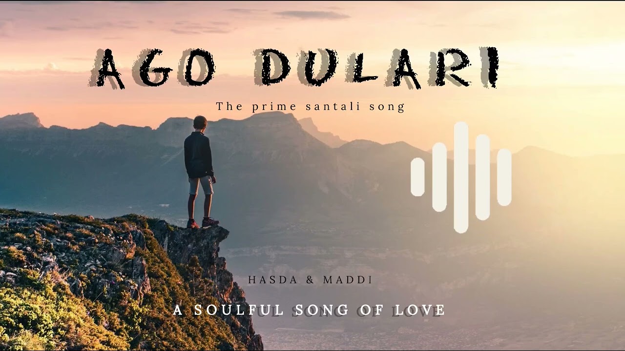 NEW SANTALI SONG 2025 || AGO DULARI || FULL SONG || A SOULFUL SONG OF LOVE || HASDA & MADDI 