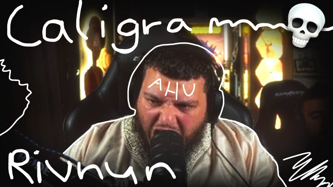 CALIGRAMM VS RIVNUN | edited by quixo