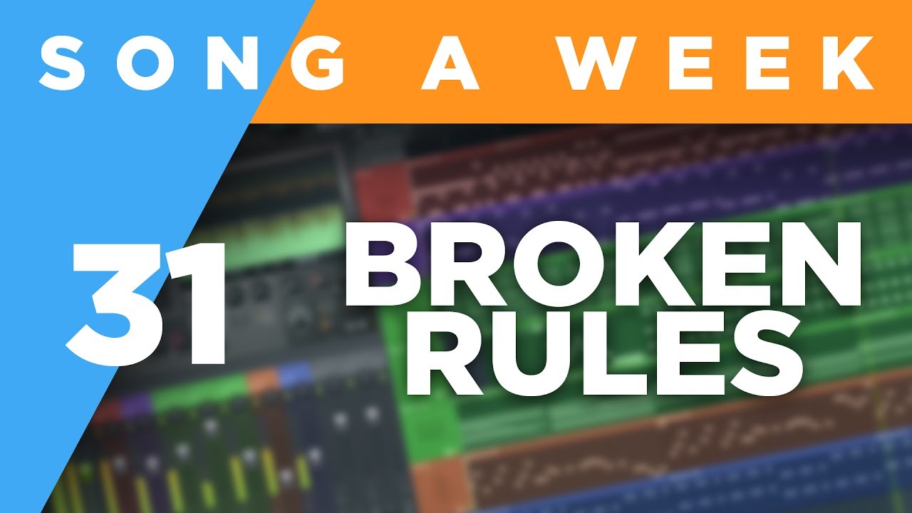 Broken Rules / TomboFry / Song-a-Week #31