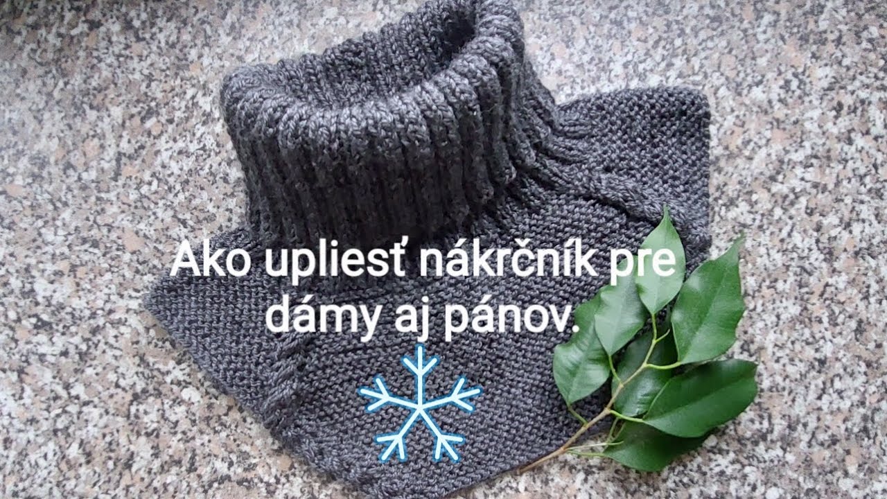 274. Ako si upliesť nákrčnik pre dospelých. Krok za krokom 👟👟.