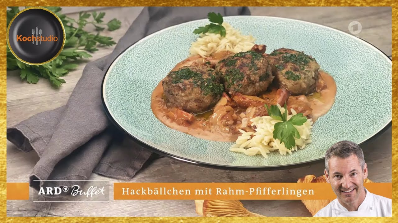 Christian Henze - Hackbällchen mit Rahm - Pfifferlingen