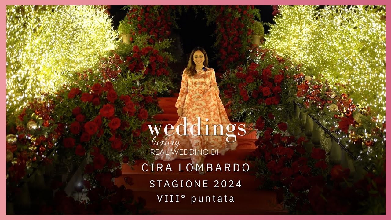 Weddings Luxury - VIII° puntata 2024