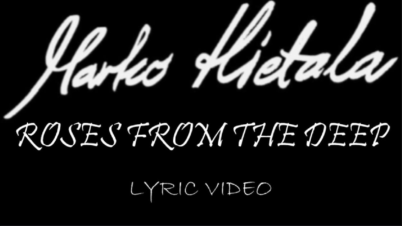 Marko Hietala - Roses From The Deep -  2025 - Lyric Video