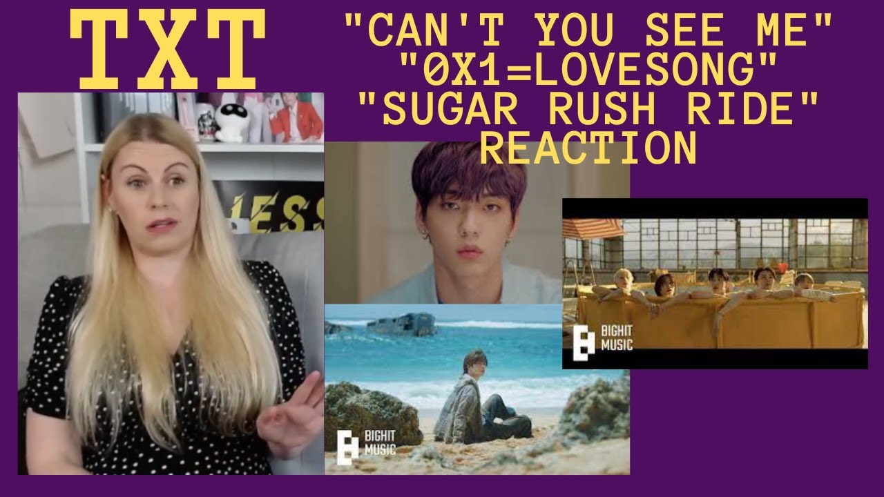TXT: "Can't You See Me / 0x1=Lovesong / Sugar Rush Ride" Reaction
