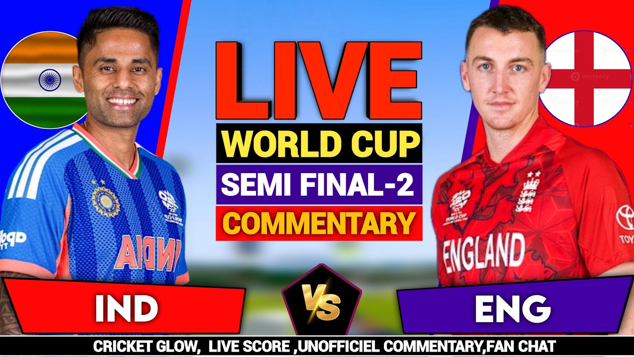 🔴Live: India vs England Semi Final, T20 World Cup2026 | IND vs ENG | live Score & Commentary