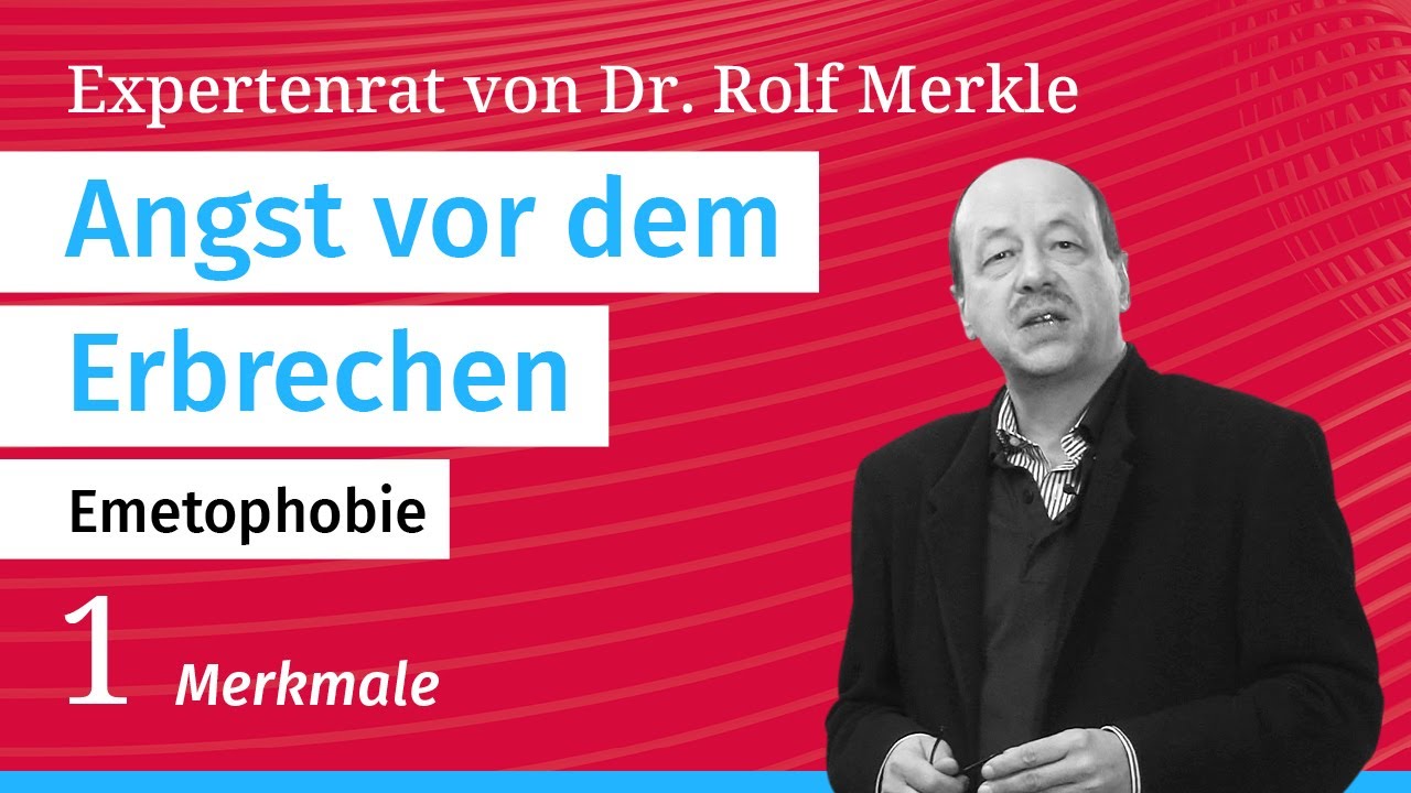 Angst, zu erbrechen (Emetophobie), Teil 1/7: Expertenrat bei Angst- und Panikstörungen // Dr. Merkle