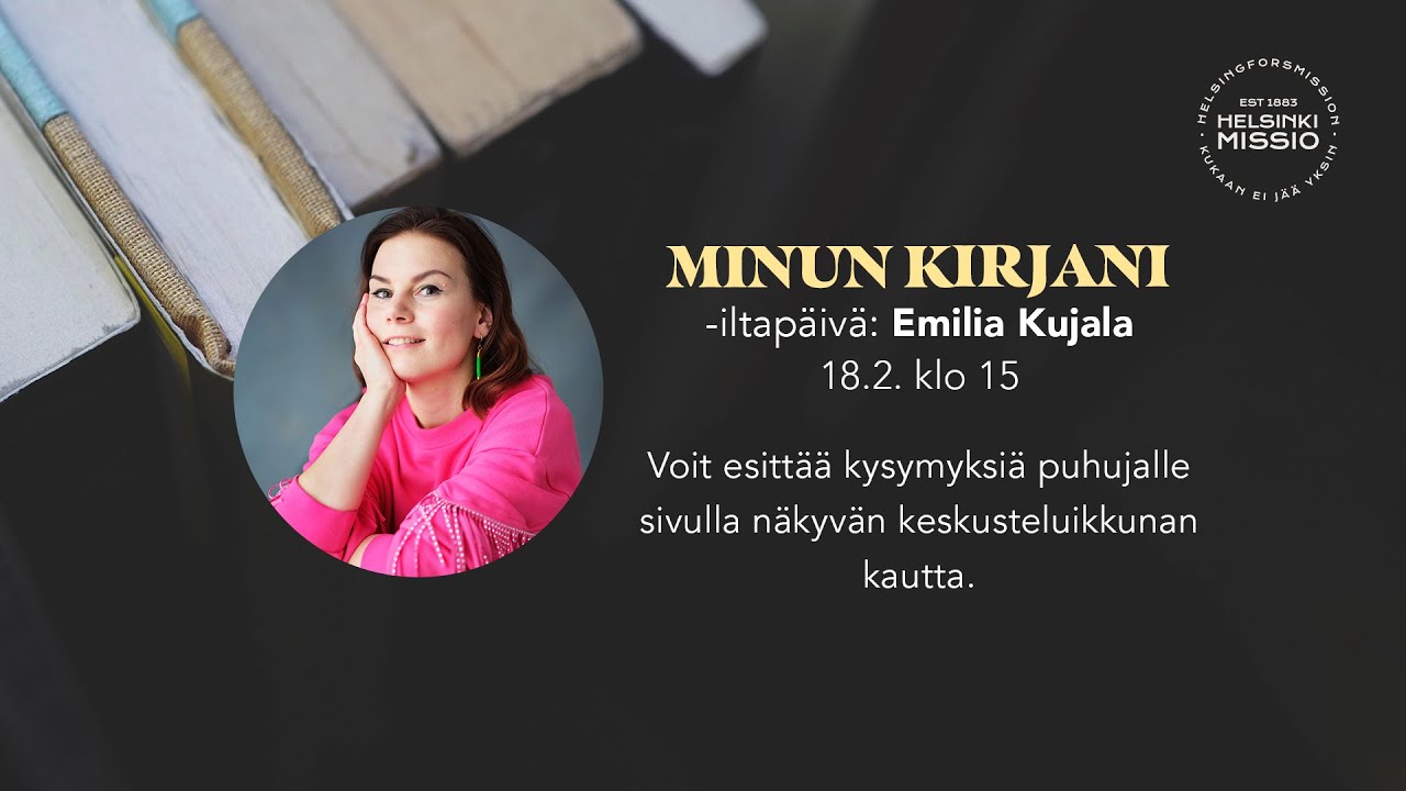Minun kirjani -iltapäivä: Emilia Kujala