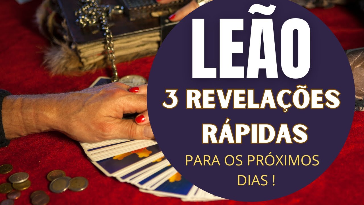 LEÃO♌| 4 REVELAÇÕES QUE VÃO TE ACONTECER LOGO! (PREVISÕES/TAROT/SIGNOS).