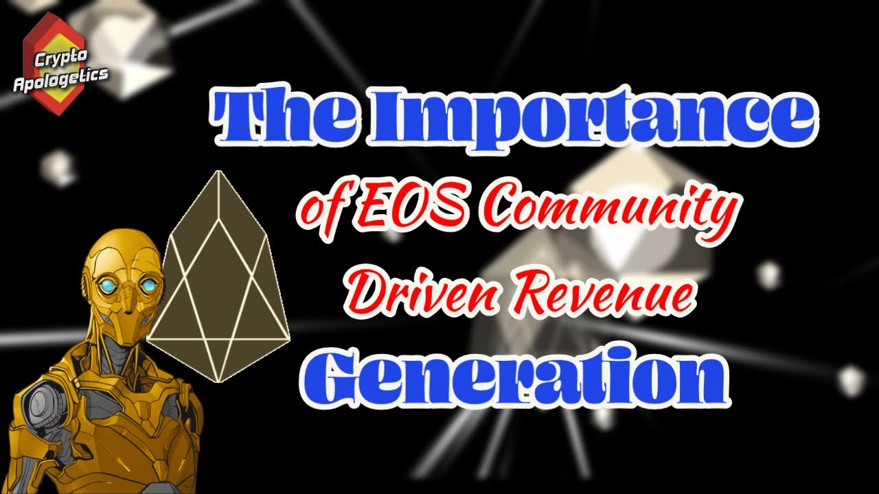 The Importance of EOS Community Driven Revenue Generation