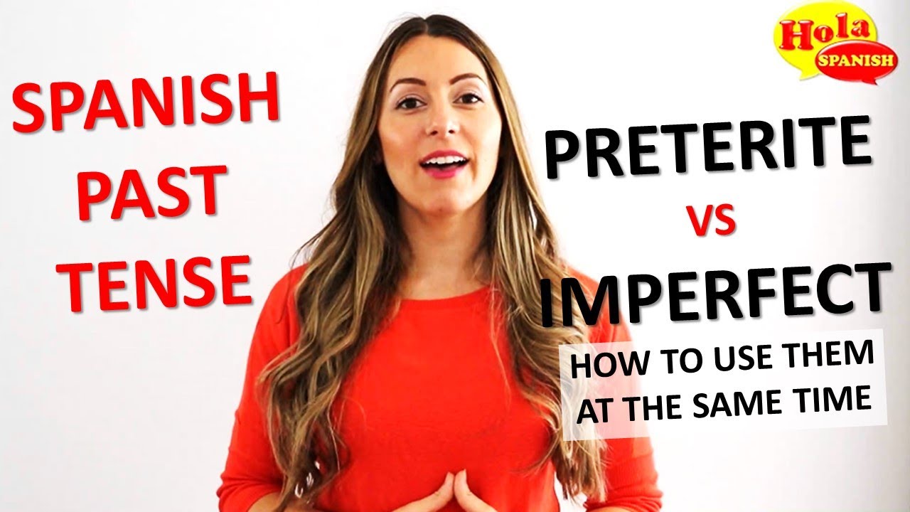 Using Preterito vs Imperfecto at The Same Time in Spanish