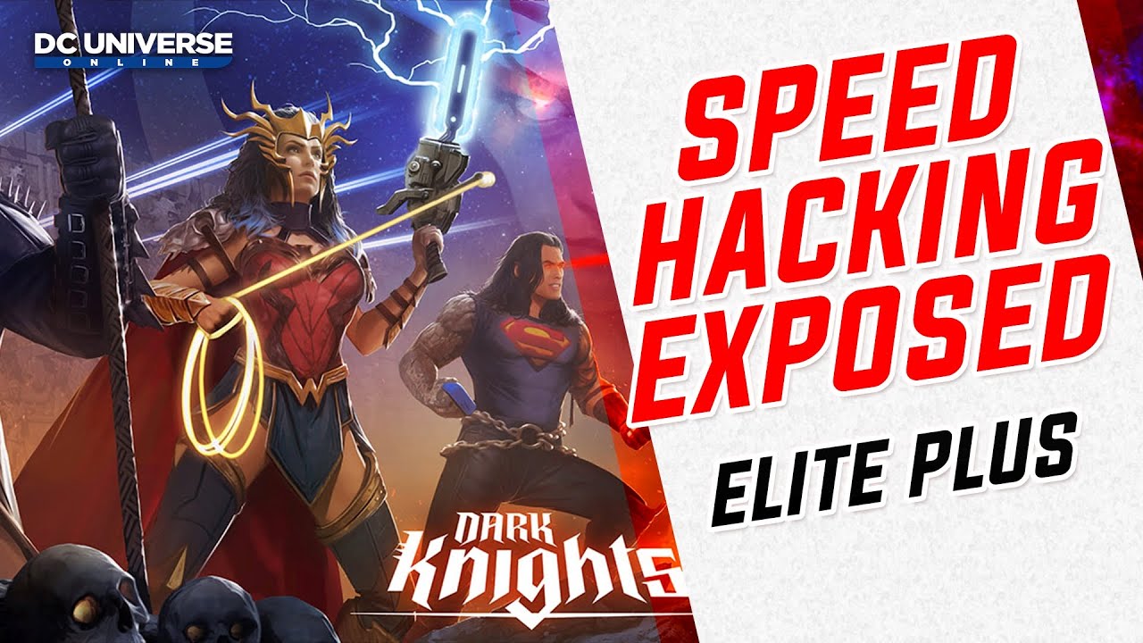DCUO: Elite Plus Speed Hackers Exposed