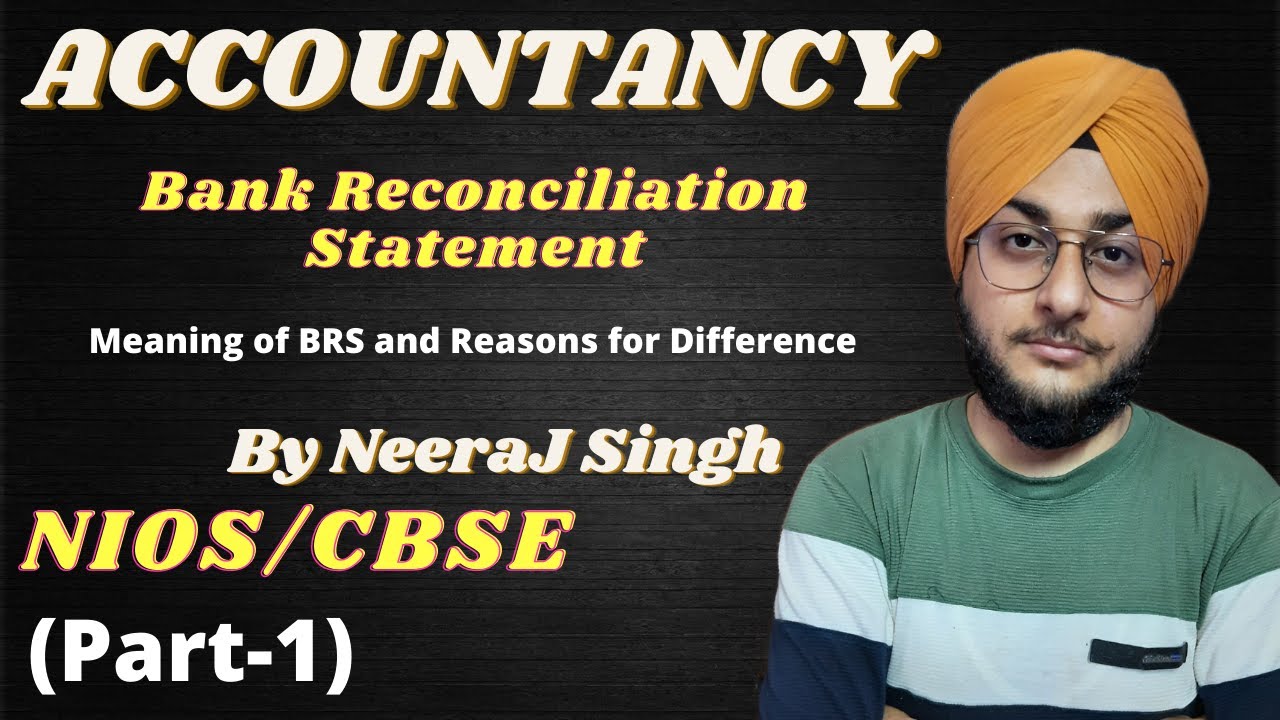 Bank Reconciliation Statement||Meaning and Reasons for Difference||Chapter-10||NIOS||(Part-1)