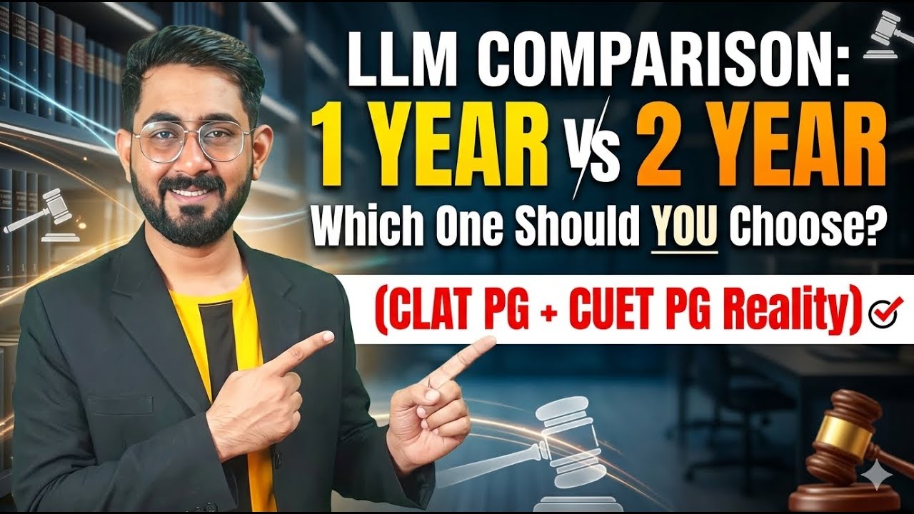 1 Year vs 2 Year LLM &ndash; Which One Should YOU Choose? |CUET LLM 2026 | CLAT PG 2027 | CLAT LLM 2026